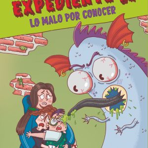 EXPEDIENTE ? 2 LO MALO POR CONOCER