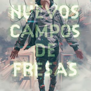 LOS NUEVOS CAMPOS DE FRESAS