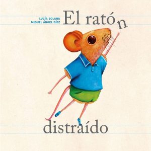 EL RATON DISTRAIDO