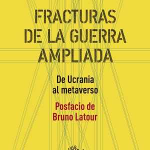 FRACTURAS DE LA GUERRA EXTENDIDA