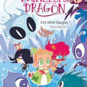 PRINCESAS DRAGON 11 LOS SIETE FUEGOS