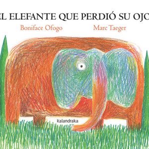 EL ELEFANTE QUE PERDIO SU OJO
