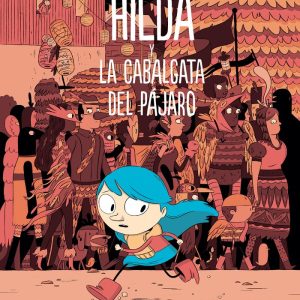 HILDA Y LA CABALGATA DEL PAJARO