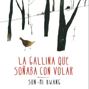 GALLINA QUE SO?ABA CON VOLAR,LA