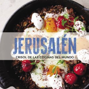 JERUSALEN CRISOL DE LAS COCINAS DEL MUNDO