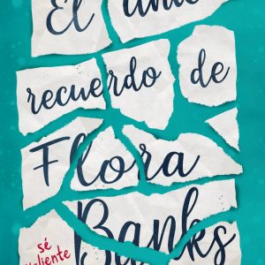 UNICO RECUERDO DE FLORA BANKS,EL