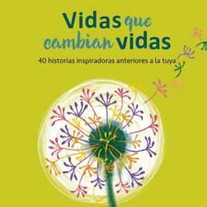VIDAS QUE CAMBIAN VIDAS
