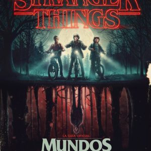 STRANGER THINGS MUNDOS DEL REVES
