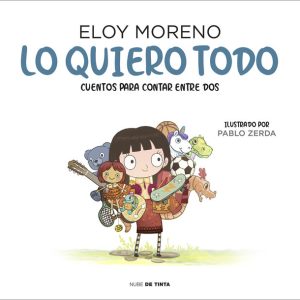 LO QUIERO TODO CUENTOS PARA LEER ENTRE DOS 2