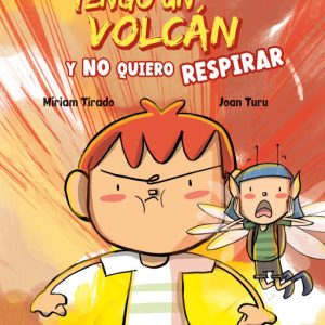 TENGO UN VOLCAN Y NO QUIERO RESPIRAR