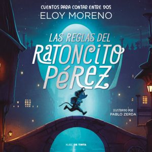 LAS REGLAS DEL RATONCITO PEREZ COLECCION CUENTOS PARA CONTAR