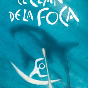 EL CLAN DE LA FOCA CRONICAS DE LA PREHISTORIA 2