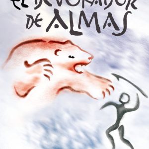 EL DEVORADOR DE ALMAS CRONICAS DE LA PREHISTORIA 3