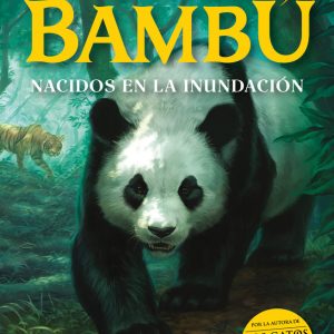 NACIDOS EN LA INUNDACION EL REINO DEL BAMBU 1