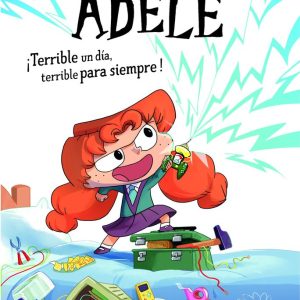 LA TERRIBLE ADELE NOVELA 1 TERRIBLE UN DIA TERRIBLE PARA SI