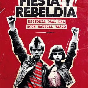 FIESTA Y REBELDIA