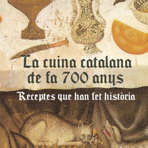 LA CUINA CATALANA DE FA 700 ANYS