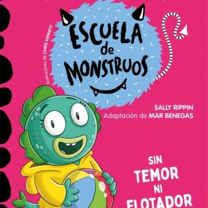 APRENDE A LEER ESCUELA MONSTRUOS 18 SIN TEMOR NI FLOTADOR