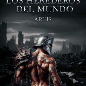 LOS HEREDEROS DEL MUNDO