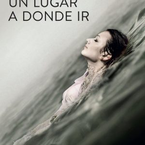 UN LUGAR A DONDE IR