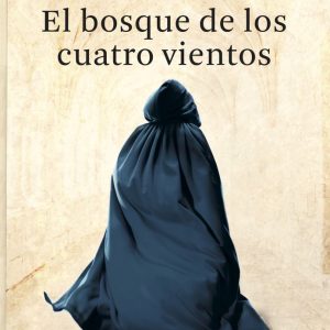 EL BOSQUE DE LOS CUATRO VIENTOS