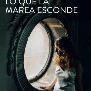 LO QUE LA MAREA ESCONDE