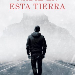 NADIE EN ESTA TIERRA