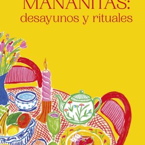 MA?ANITAS DESAYUNOS Y RITUALES