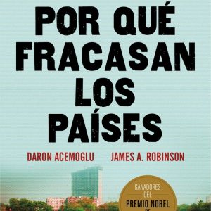 POR QUE FRACASAN LOS PAISES