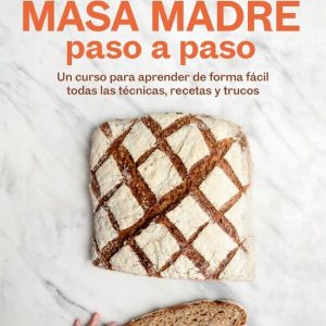 MASA MADRE PASO A PASO