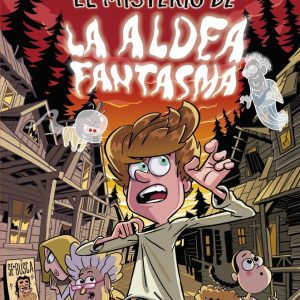 EL MISTERIO DE LA ALDEA FANTASMA