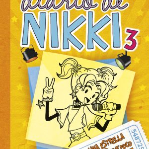 DIARIO DE NIKKI 3 UNA ESTRELLA DEL POP MUY POCO BRILLANTE