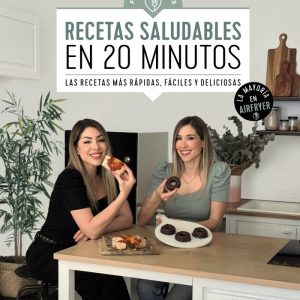 RECETAS SALUDABLES EN 20 MINUTOS