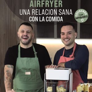 AIRFRYER UNA RELACION SANA CON LA COMIDA
