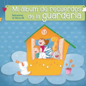MI ALBUM DE RECUERDOS DE LA GUARDERIA