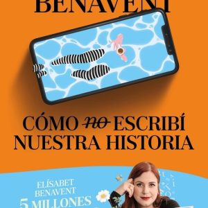 COMO NO ESCRIBI NUESTRA HISTORIA