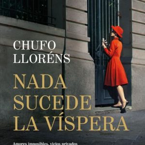 NADA SUCEDE LA VISPERA