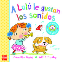 A LULU LE GUSTAN LOS SONIDOS