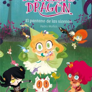 PRINCESAS DRAGON 2 EL PANTANO DE LAS SIRENAS