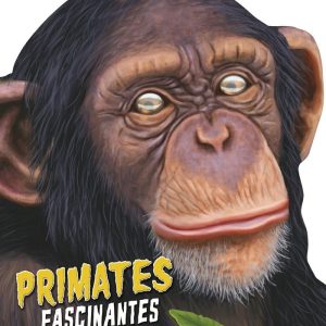 PRIMATES FASCINANTES