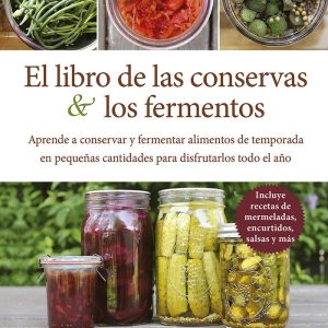 EL LIBRO DE LAS CONSERVAS Y LOS FERMENTOS