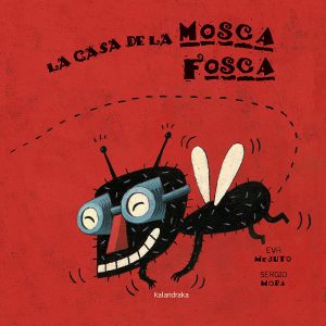 CASA DE LA MOSCA FOSCA,LA