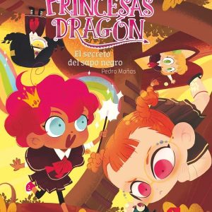 PRINCESAS DRAGON 7 EL SECRETO DEL SAPO NEGRO