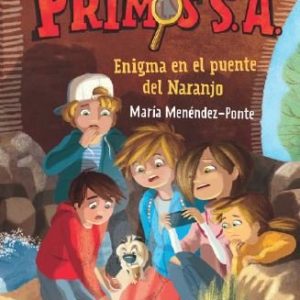 PRIMOS SA 2 ENIGMA EN EL PUENTE DEL NARANJO