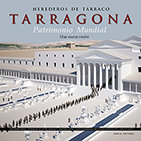 HEREDEROS DE TARRACO TARRAGONA PATRIMONIO MUNDIAL