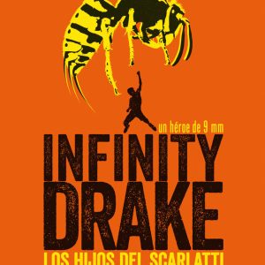 INFINITY DRAKE 1 LOS HIJOS DEL SCARLATTI