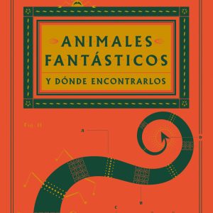 ANIMALES FANTASTICOS Y DONDE ENCONTRARLOS