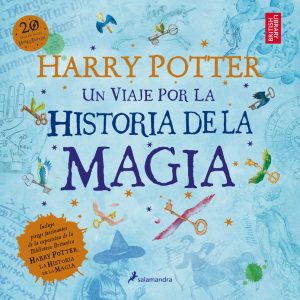 HARRY POTTER UN VIAJE POR LA HISTORIA DE LA MAGIA