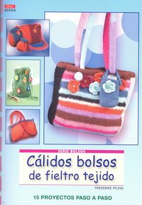 CALIDOS BOLSOS DE FIELTRO TEJIDO
