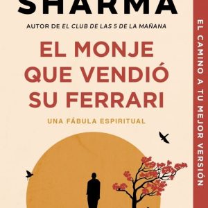 EL MONJE QUE VENDIO SU FERRARI